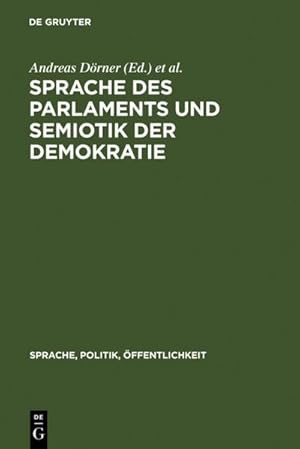 Seller image for Sprache des Parlaments und Semiotik der Demokratie for sale by BuchWeltWeit Ludwig Meier e.K.