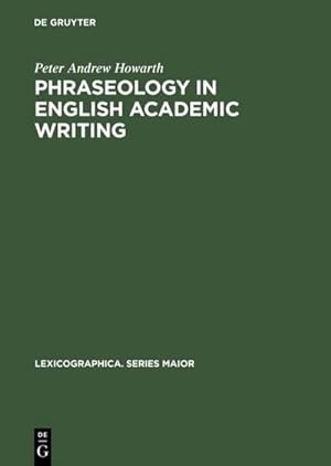 Image du vendeur pour Phraseology in English Academic Writing mis en vente par BuchWeltWeit Ludwig Meier e.K.