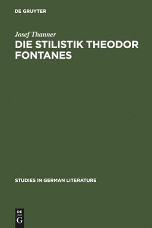 Seller image for Die Stilistik Theodor Fontanes for sale by BuchWeltWeit Ludwig Meier e.K.