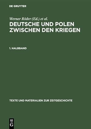 Immagine del venditore per Deutsche und Polen zwischen den Kriegen venduto da BuchWeltWeit Ludwig Meier e.K.