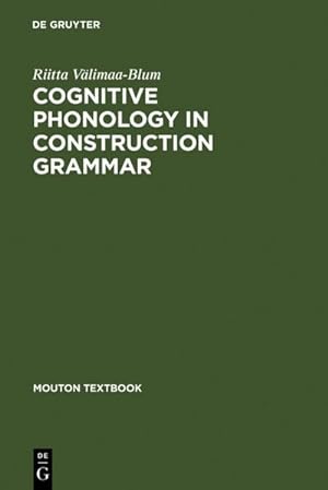 Image du vendeur pour Cognitive Phonology in Construction Grammar mis en vente par BuchWeltWeit Ludwig Meier e.K.