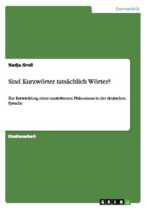 Bild des Verkufers fr Sind Kurzwrter tatschlich Wrter? zum Verkauf von BuchWeltWeit Ludwig Meier e.K.