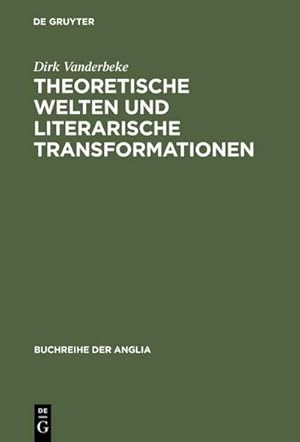 Imagen del vendedor de Theoretische Welten und literarische Transformationen a la venta por BuchWeltWeit Ludwig Meier e.K.
