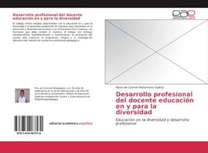 Imagen del vendedor de Desarrollo profesional del docente educacin en y para la diversidad a la venta por BuchWeltWeit Ludwig Meier e.K.