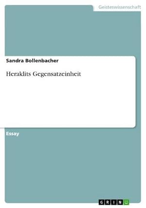 Immagine del venditore per Heraklits Gegensatzeinheit venduto da BuchWeltWeit Ludwig Meier e.K.