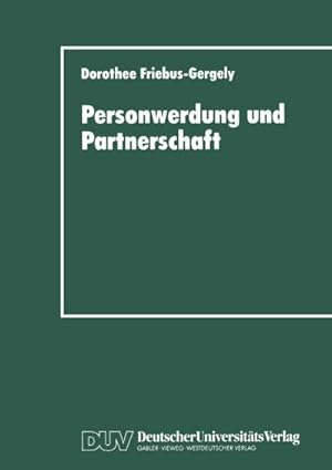 Immagine del venditore per Personwerdung und Partnerschaft venduto da BuchWeltWeit Ludwig Meier e.K.