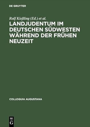 Image du vendeur pour Landjudentum im deutschen Sdwesten whrend der Frhen Neuzeit mis en vente par BuchWeltWeit Ludwig Meier e.K.