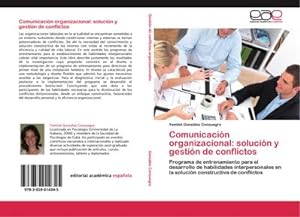 Image du vendeur pour Comunicacin organizacional: solucin y gestin de conflictos mis en vente par BuchWeltWeit Ludwig Meier e.K.