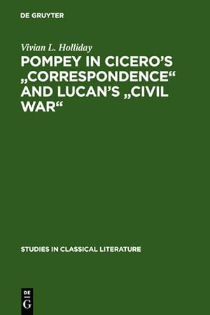 Bild des Verkufers fr Pompey in Cicero's "Correspondence" and Lucan's "Civil war" zum Verkauf von BuchWeltWeit Ludwig Meier e.K.