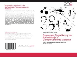 Seller image for Esquemas Cognitivos y de Aprendizaje y Comportamiento Violento for sale by BuchWeltWeit Ludwig Meier e.K.