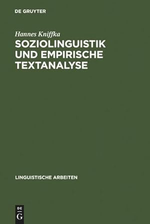 Bild des Verkufers fr Soziolinguistik und empirische Textanalyse zum Verkauf von BuchWeltWeit Ludwig Meier e.K.