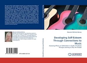 Imagen del vendedor de Developing Self-Esteem Through Connections to Music a la venta por BuchWeltWeit Ludwig Meier e.K.