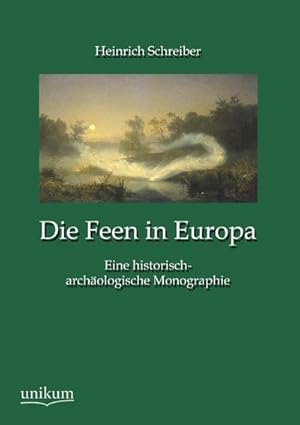 Imagen del vendedor de Die Feen in Europa a la venta por BuchWeltWeit Ludwig Meier e.K.