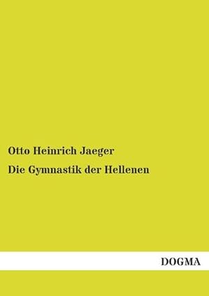 Image du vendeur pour Die Gymnastik der Hellenen mis en vente par BuchWeltWeit Ludwig Meier e.K.