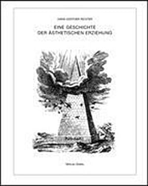 Imagen del vendedor de Eine Geschichte der sthetischen Erziehung a la venta por BuchWeltWeit Ludwig Meier e.K.