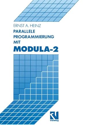 Seller image for Parallele Programmierung mit Modula-2 for sale by BuchWeltWeit Ludwig Meier e.K.