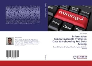 Imagen del vendedor de Information Fusion(Ensemble System)in Data Warehousing and Data Mining a la venta por BuchWeltWeit Ludwig Meier e.K.