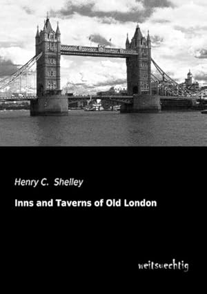 Seller image for Inns and Taverns of Old London for sale by BuchWeltWeit Ludwig Meier e.K.