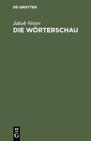 Immagine del venditore per Die Wrterschau venduto da BuchWeltWeit Ludwig Meier e.K.