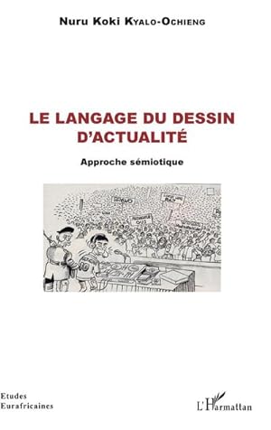 Seller image for Le langage du dessin d'actualit for sale by BuchWeltWeit Ludwig Meier e.K.