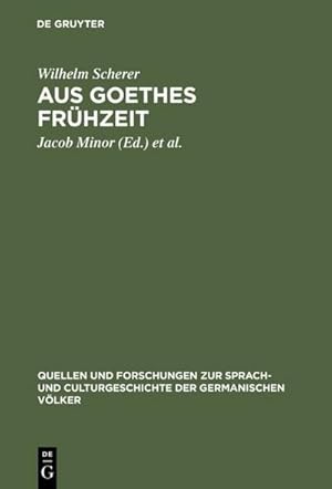 Image du vendeur pour Aus Goethes Frhzeit mis en vente par BuchWeltWeit Ludwig Meier e.K.