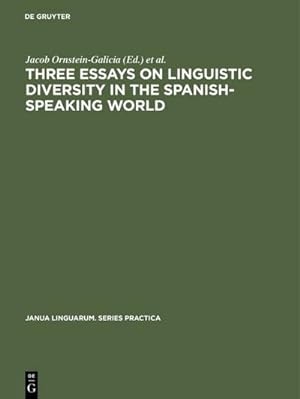 Image du vendeur pour Three essays on linguistic diversity in the Spanish-speaking world mis en vente par BuchWeltWeit Ludwig Meier e.K.