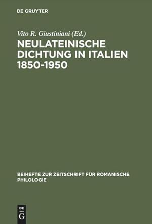 Seller image for Neulateinische Dichtung in Italien 18501950 for sale by BuchWeltWeit Ludwig Meier e.K.