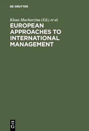 Imagen del vendedor de European Approaches to International Management a la venta por BuchWeltWeit Ludwig Meier e.K.