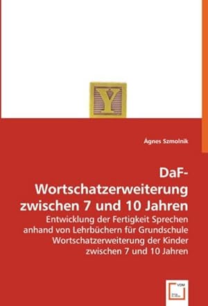 Seller image for DaF-Wortschatzerweiterung zwischen 7 und 10 Jahren for sale by BuchWeltWeit Ludwig Meier e.K.