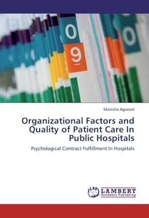 Seller image for Organizational Factors and Quality of Patient Care In Public Hospitals for sale by BuchWeltWeit Ludwig Meier e.K.
