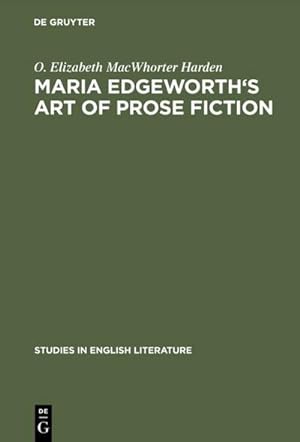 Imagen del vendedor de Maria Edgeworth's Art of prose fiction a la venta por BuchWeltWeit Ludwig Meier e.K.