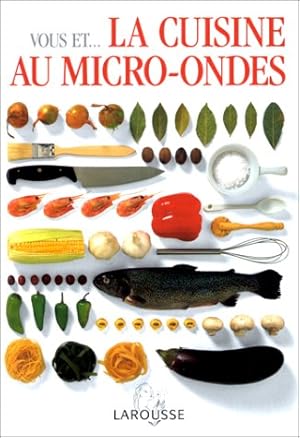 Vous et . la cuisine au micro-ondes