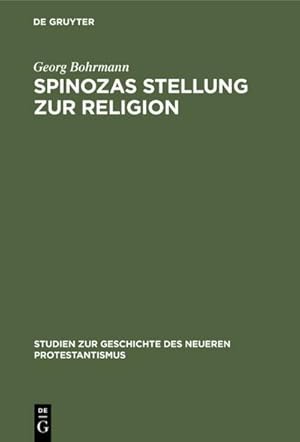 Image du vendeur pour Spinozas Stellung zur Religion mis en vente par BuchWeltWeit Ludwig Meier e.K.