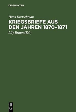 Imagen del vendedor de Kriegsbriefe aus den Jahren 1870-1871 a la venta por BuchWeltWeit Ludwig Meier e.K.
