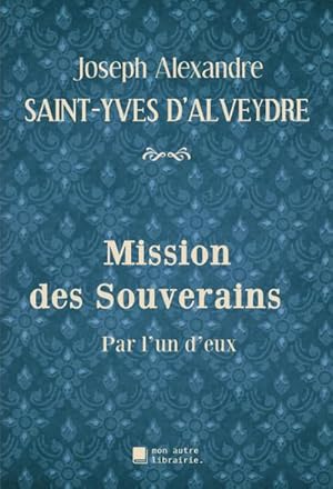 Seller image for Mission des Souverains for sale by BuchWeltWeit Ludwig Meier e.K.