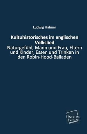 Seller image for Kultuhistorisches im englischen Volkslied for sale by BuchWeltWeit Ludwig Meier e.K.