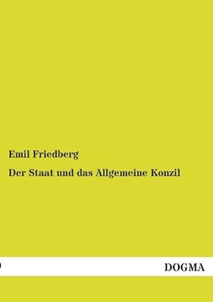Seller image for Der Staat und das Allgemeine Konzil for sale by BuchWeltWeit Ludwig Meier e.K.
