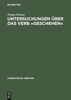 Bild des Verkufers fr Untersuchungen ber das Verb geschehen zum Verkauf von BuchWeltWeit Ludwig Meier e.K.