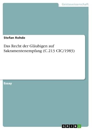 Immagine del venditore per Das Recht der Glubigen auf Sakramentenempfang (C.213 CIC/1983) venduto da BuchWeltWeit Ludwig Meier e.K.