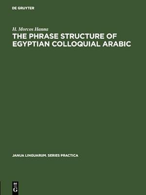Seller image for The phrase structure of Egyptian colloquial Arabic for sale by BuchWeltWeit Ludwig Meier e.K.