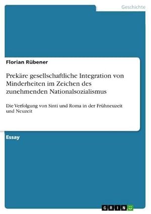 Seller image for Prekre gesellschaftliche Integration von Minderheiten im Zeichen des zunehmenden Nationalsozialismus for sale by BuchWeltWeit Ludwig Meier e.K.