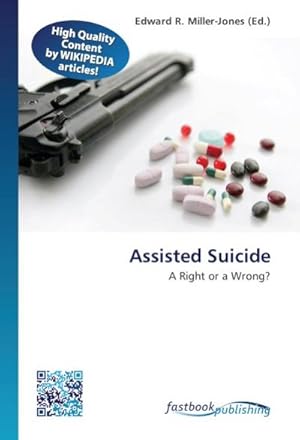 Immagine del venditore per Assisted Suicide venduto da BuchWeltWeit Ludwig Meier e.K.