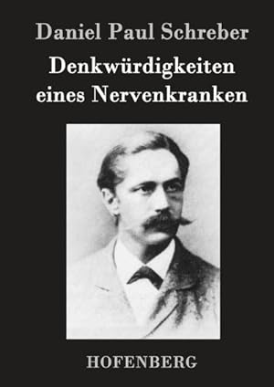 Image du vendeur pour Denkwrdigkeiten eines Nervenkranken mis en vente par BuchWeltWeit Ludwig Meier e.K.