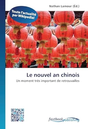 Immagine del venditore per Le nouvel an chinois venduto da BuchWeltWeit Ludwig Meier e.K.