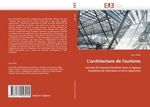 Seller image for L''architecture de l''autisme for sale by BuchWeltWeit Ludwig Meier e.K.