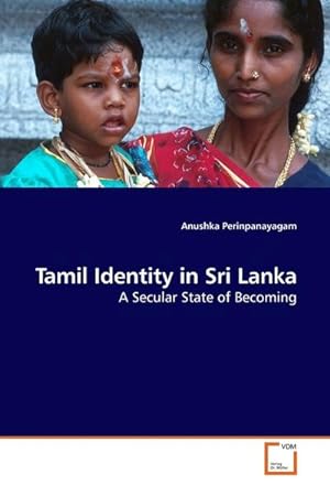 Image du vendeur pour Tamil Identity in Sri Lanka mis en vente par BuchWeltWeit Ludwig Meier e.K.