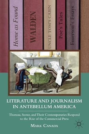 Image du vendeur pour Literature and Journalism in Antebellum America mis en vente par BuchWeltWeit Ludwig Meier e.K.