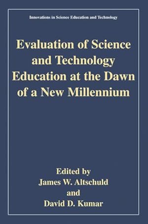 Bild des Verkufers fr Evaluation of Science and Technology Education at the Dawn of a New Millennium zum Verkauf von BuchWeltWeit Ludwig Meier e.K.