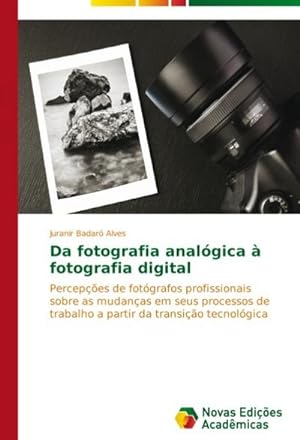 Seller image for Da fotografia analgica  fotografia digital for sale by BuchWeltWeit Ludwig Meier e.K.