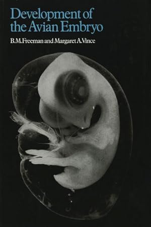 Bild des Verkufers fr Developments of the Avian Embryo zum Verkauf von BuchWeltWeit Ludwig Meier e.K.
